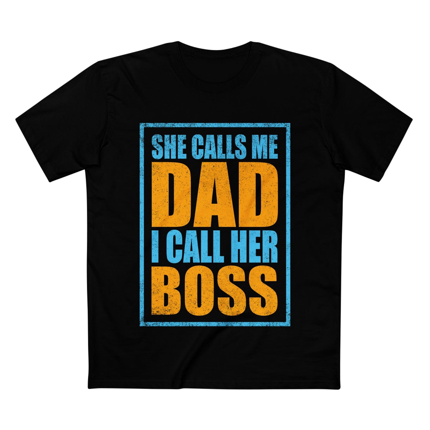 She’s The Boss T-Shirt - Man Up Clothing