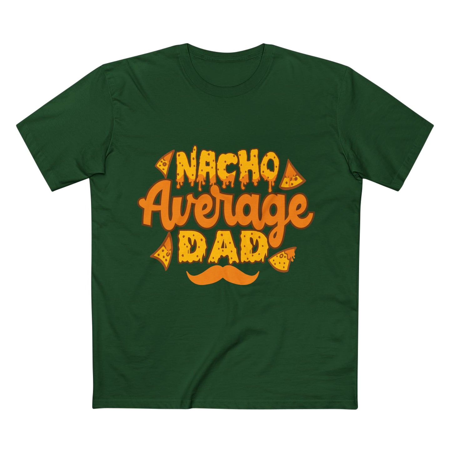 Nacho Dad T-Shirt - Man Up Clothing